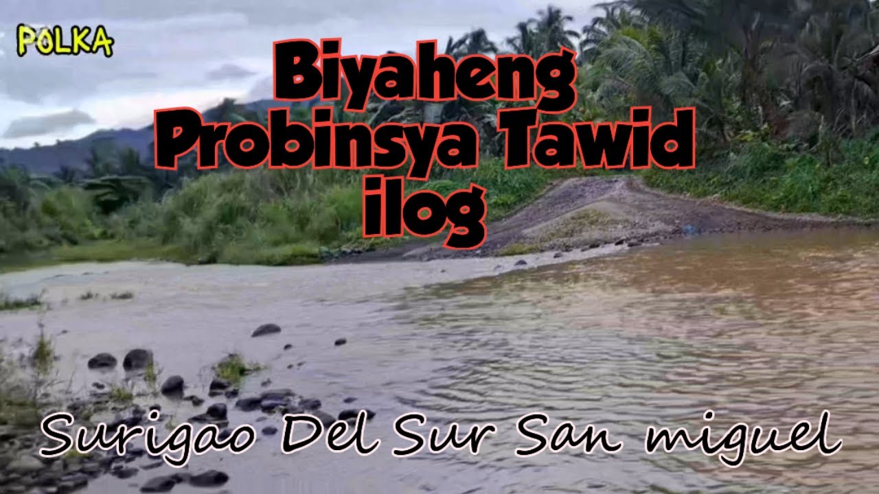 BIYAHENG PROBINSYA TAWID ILOG