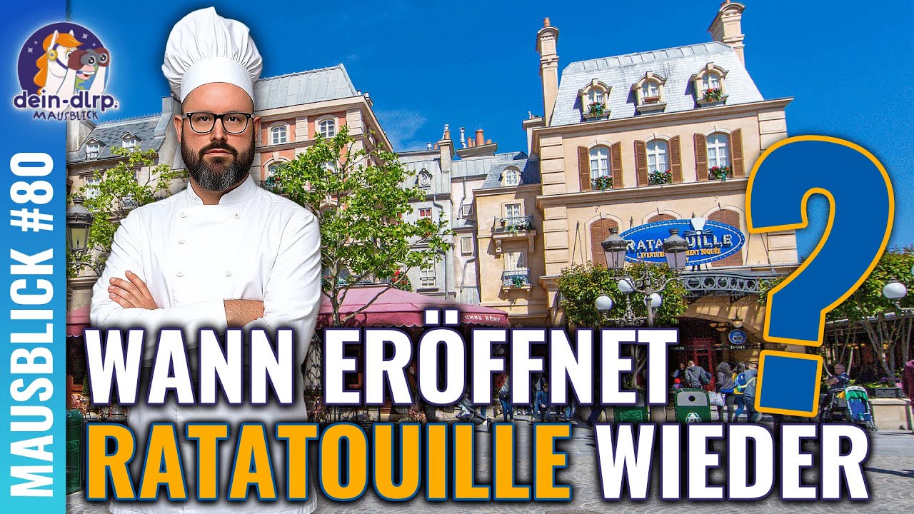 Wann eröffnet Ratatouille wieder? Und mögliche große Veränderungen bei Galaxy’s Edge!