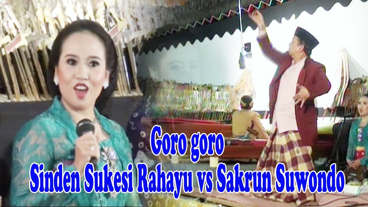 Goro goro Sinden Sukesi Rahayu vs Sakrun Suwondo