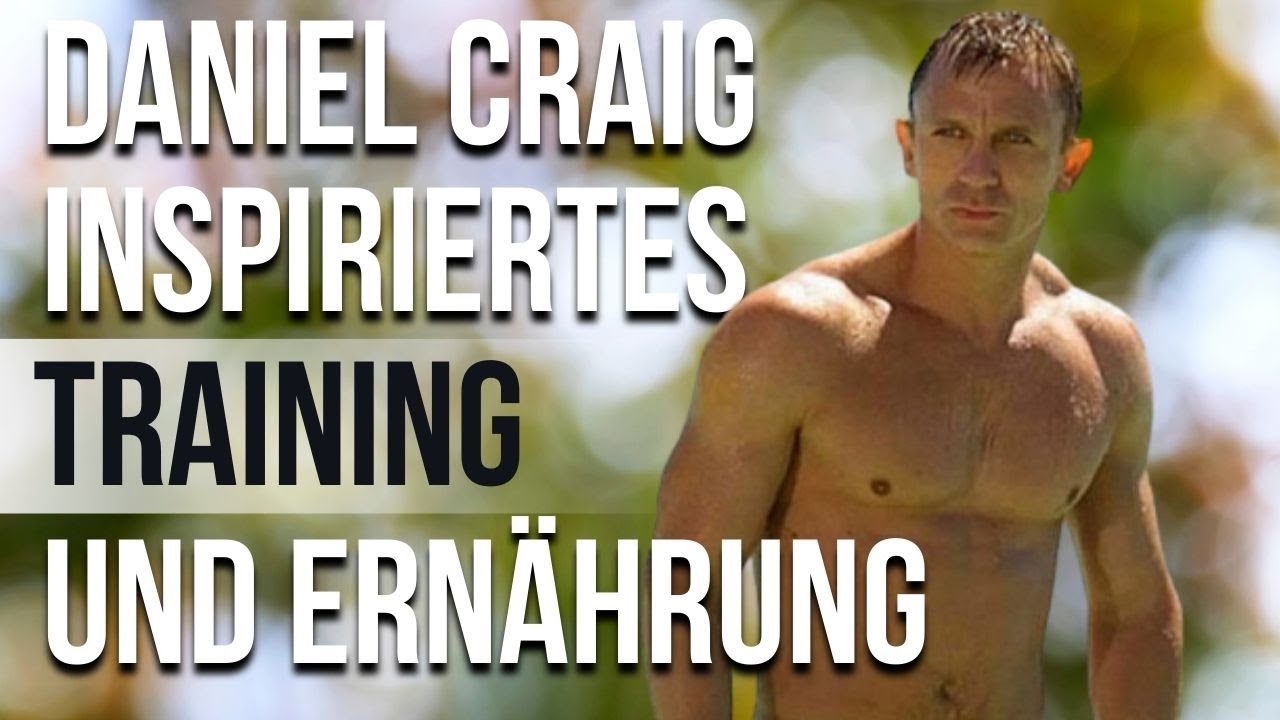 Daniel Craig Training und Diät | Trainiere wie ein Star | Celeb Workout German