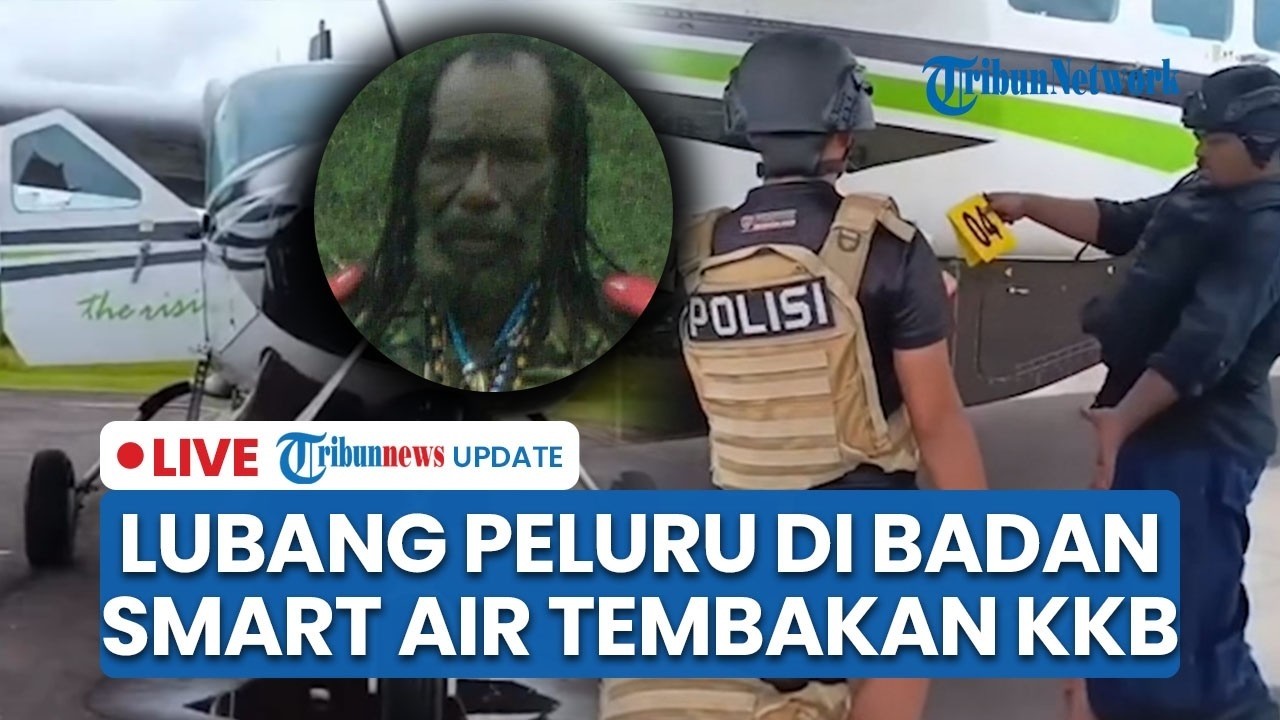 🔴LIVE: 13 Lubang Peluru KKB Ditemukan di Badan Smart Air yang Tewaskan Pilot-Kopilot di Korowai
