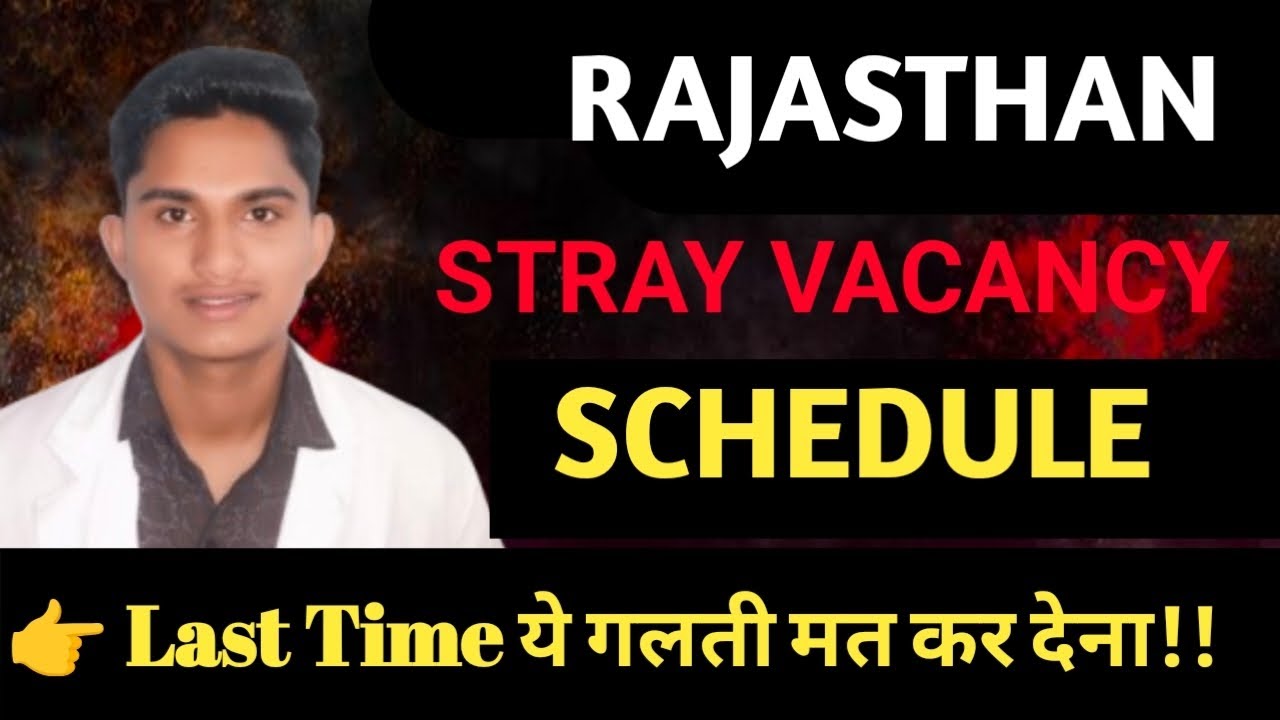 Rajasthan NEET Counselling 2025 | Stray Vacancy Schedule Released | Final Chance for MBBS/BDS