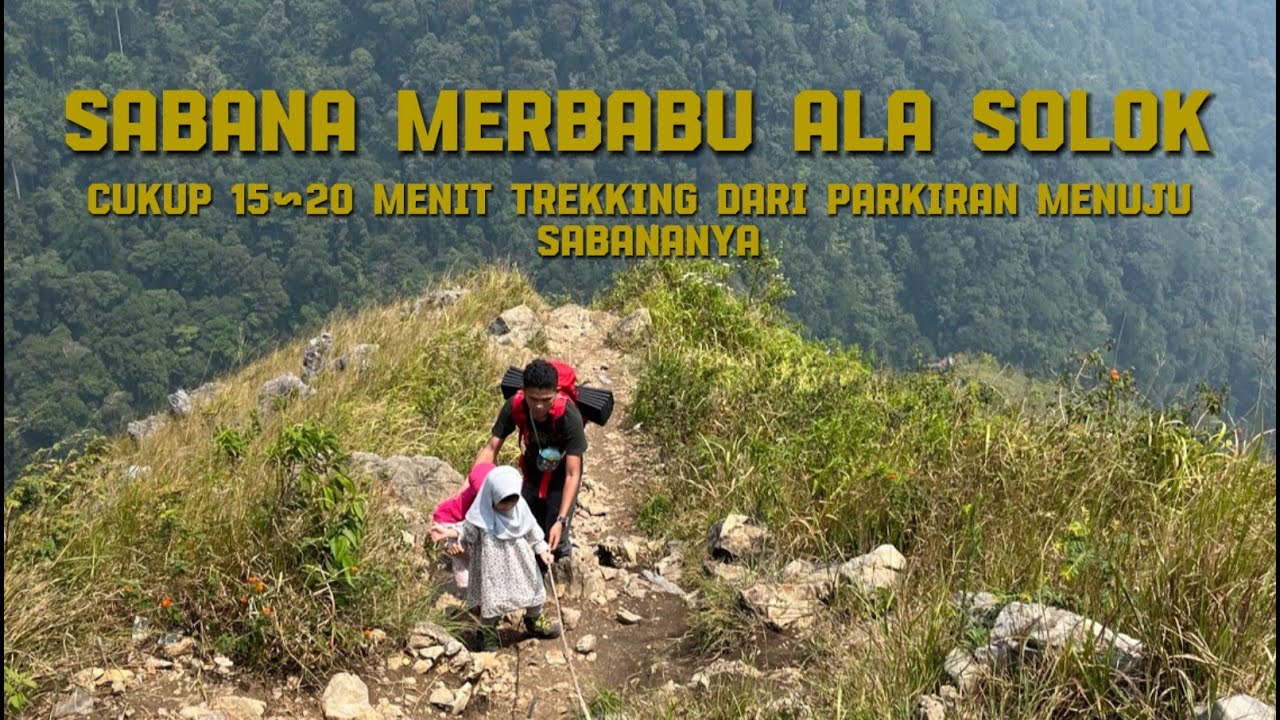 Puncak Gagoan Solok -  review rute menuju lokasi dan trek ringan ke sabana