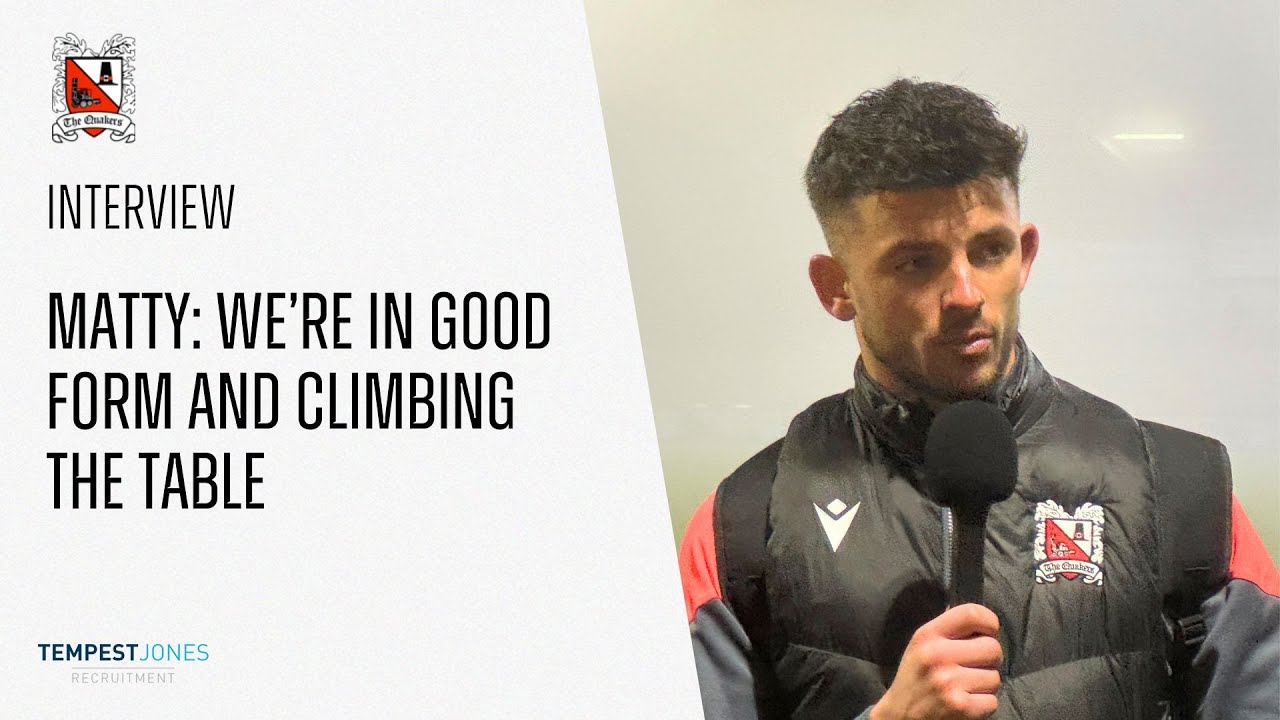Matty - We're in good form and climbing the table.