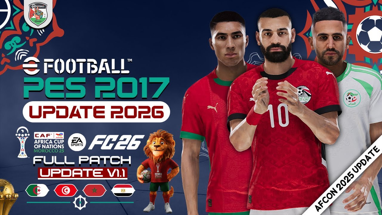 PES 2017: Патч на следующий сезон 2026 | Патч FC26 V1.1 (обновление к Кубку африканских наций)!