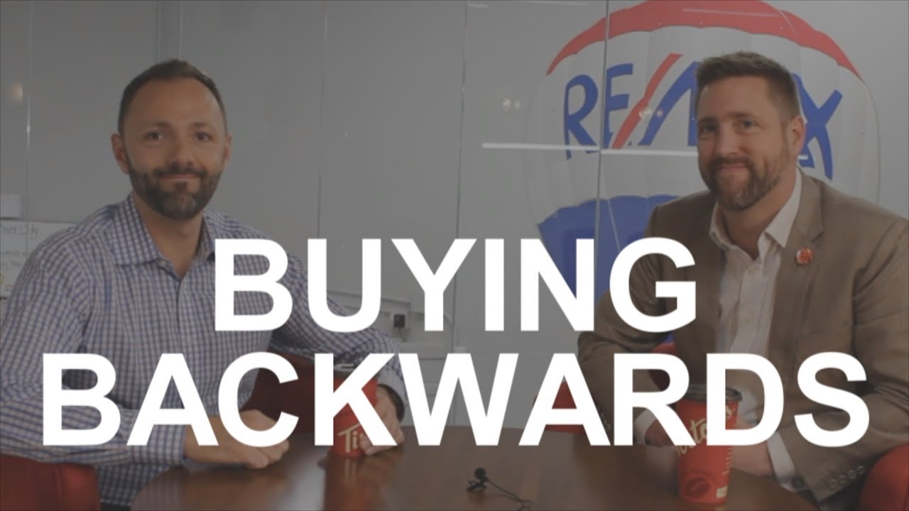 Buying Backwards - How to save $10-30k+ on your real estate buy & sell