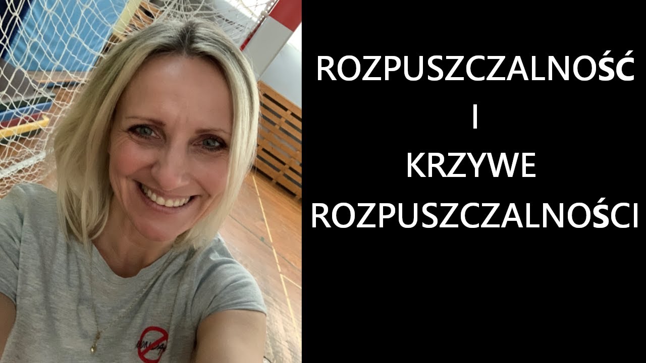 ROZPUSZCZALNOŚĆ I JEJ KRZYWE chemia #10