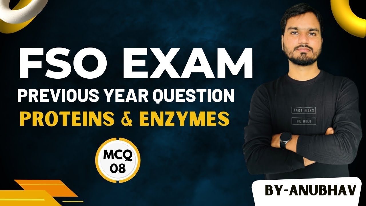 FSO & Technical Officer MCQ -08 | FSO Exam PYQ | Protein & Enzyme PYQ