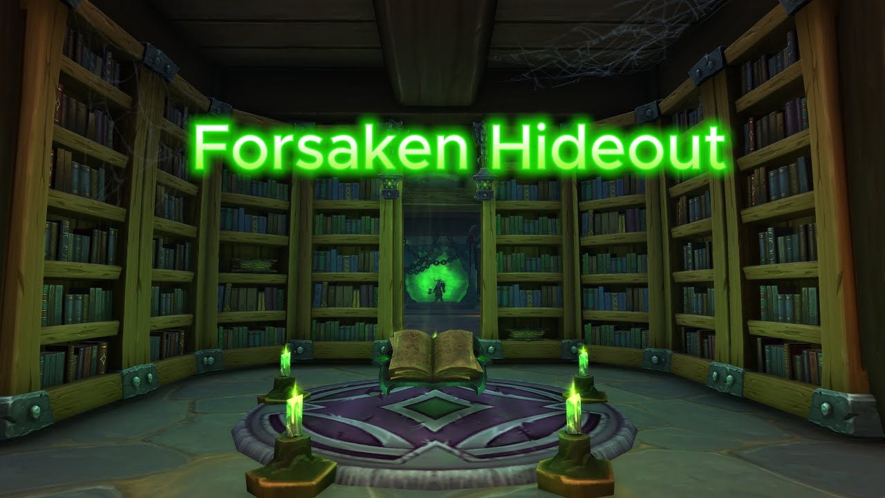 Wow Forsaken Hideout