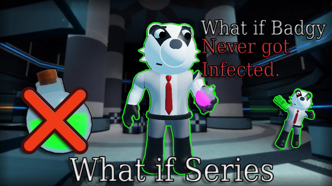 Piggy What if Series Episode 3: What if Badgy never got Infected