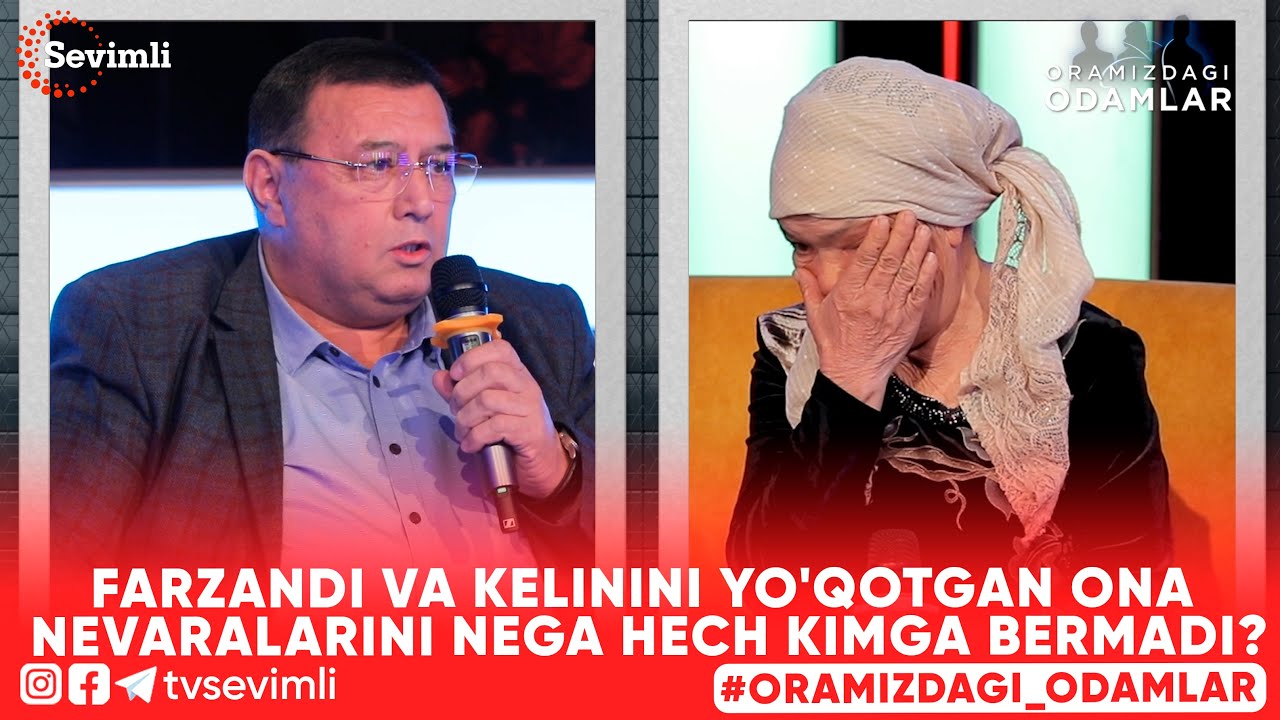 ORAMIZDAGI ODAMLAR -FARZANDI VA KELININI YO'QOTGAN ONA NEVARALARINI NEGA HECH KIMGA BERMADI?