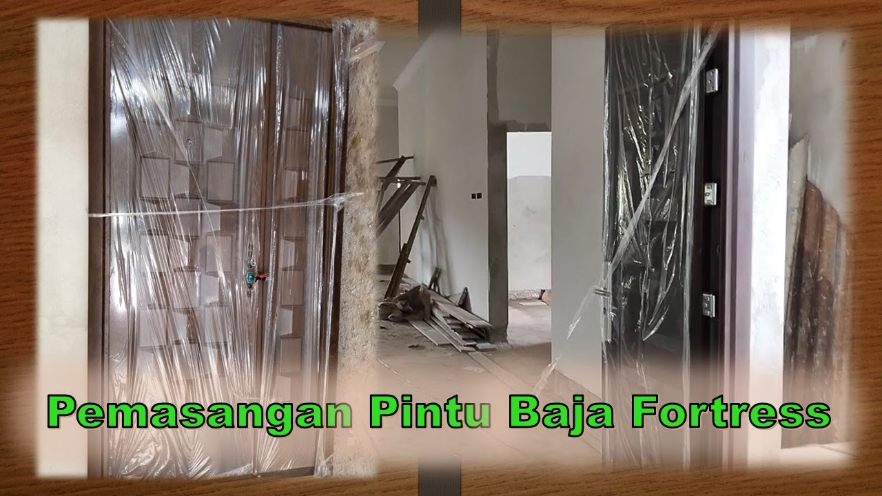 Pemasangan Pintu Baja Fortress