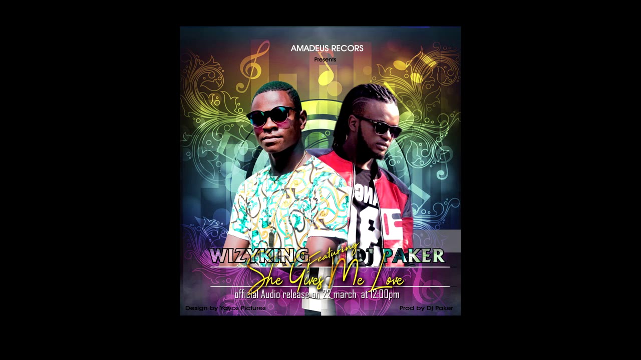 Wizyking feat Dj Paker _  She gives me love_ official audio