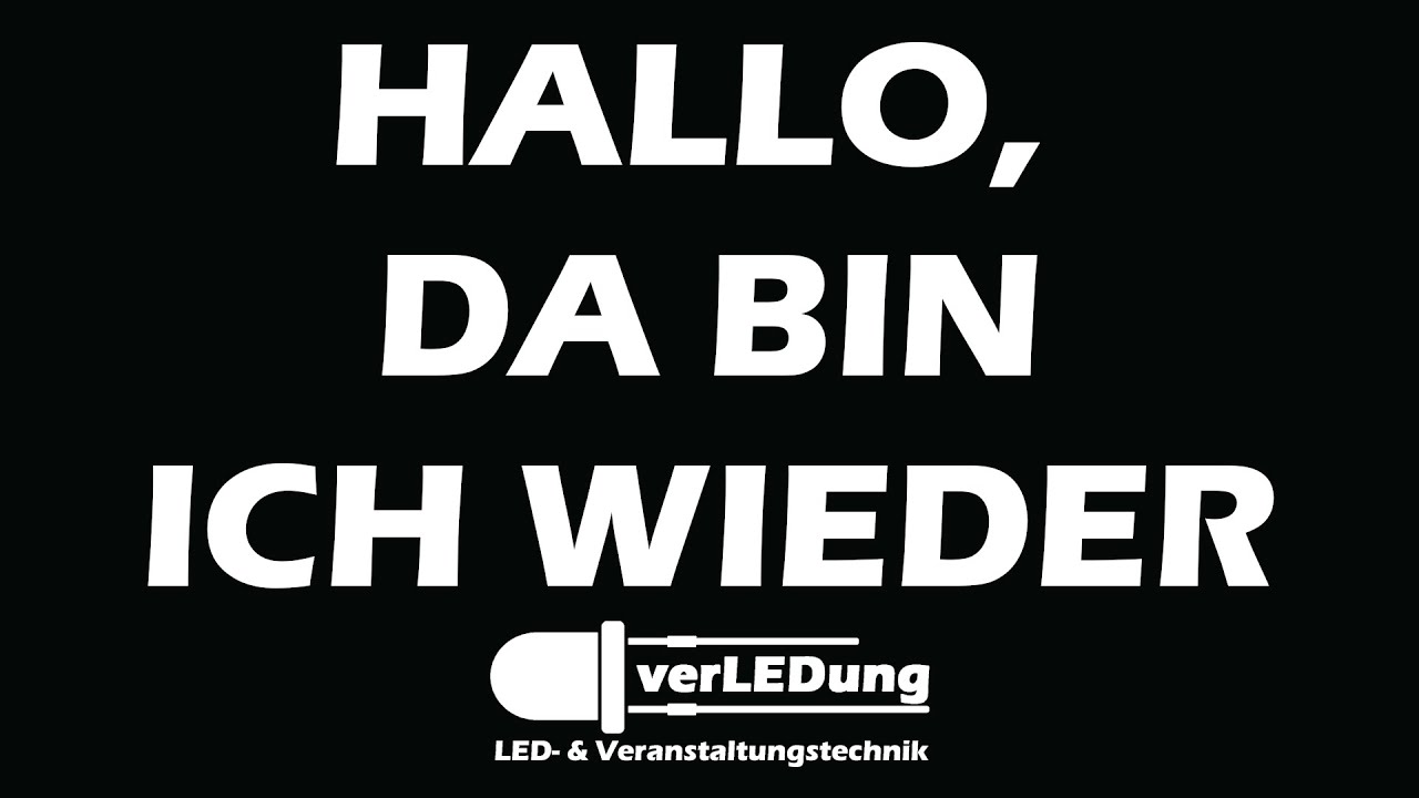 HALLO, DA BIN ICH WIEDER