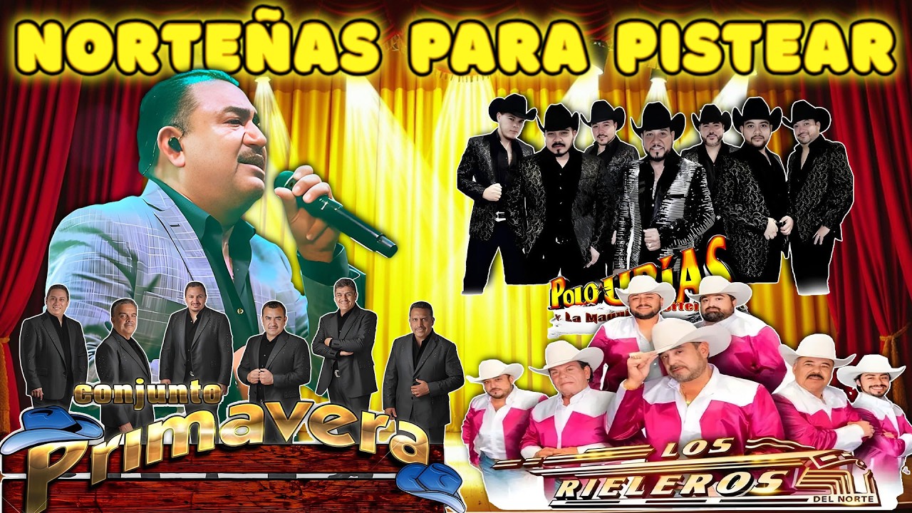 Puras Norteñas Viejitas Inolvidables 💿📻 Conjunto Primavera y Los Rieleros Del Norte y Polo Urias