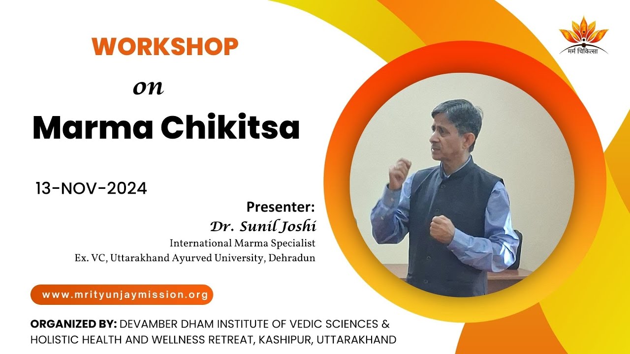 Marma Therapy Wokshop at Devamber Dham, Kashipur by Dr. Sunil Joshi