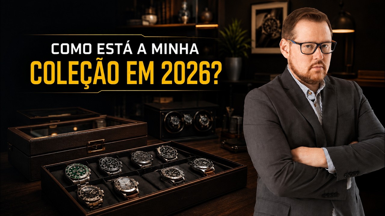Esses são os Relógios que eu tenho em 2026!