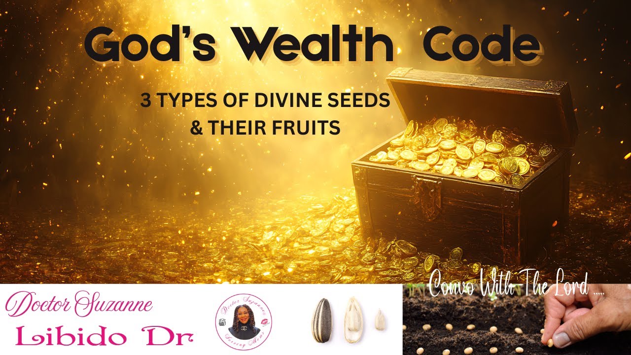 God's Wealth Code: 3 Divine Seeds & Their Fruits