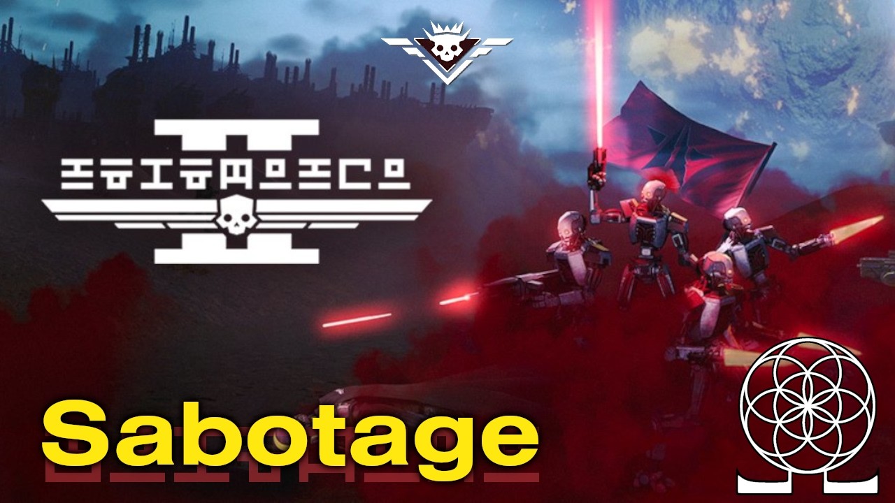 HD2 Footage From The Front: Cyberstan | Sabotage - Super Helldive - No Commentary