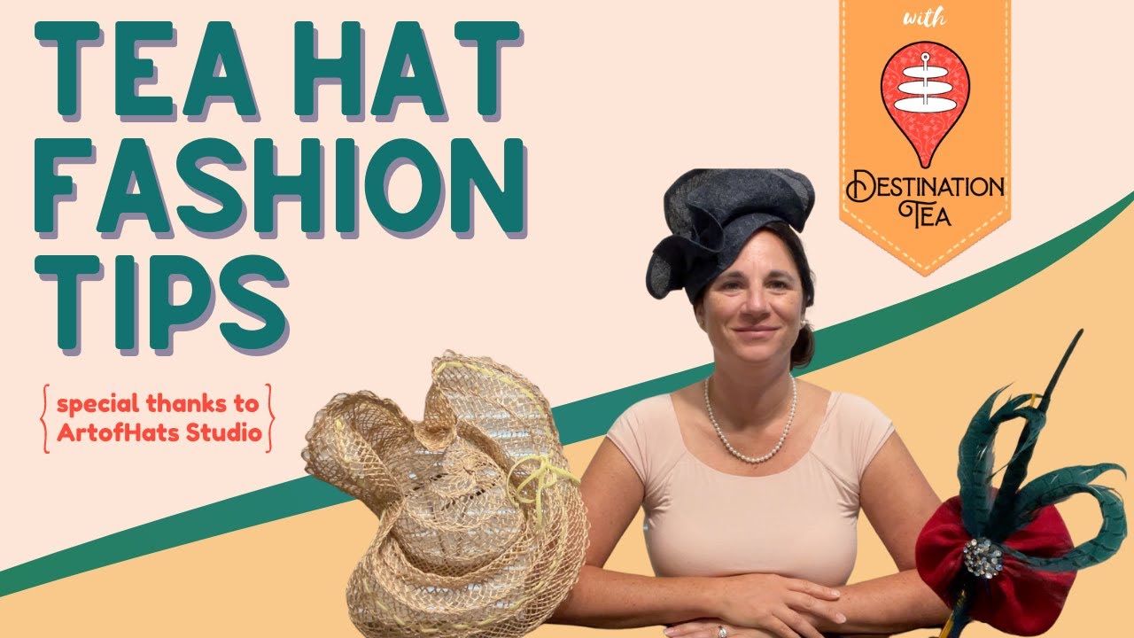 What to Wear to Afternoon Tea:  Tea Hat Fashion Tips #afternoontea #teafashion #fashiontips