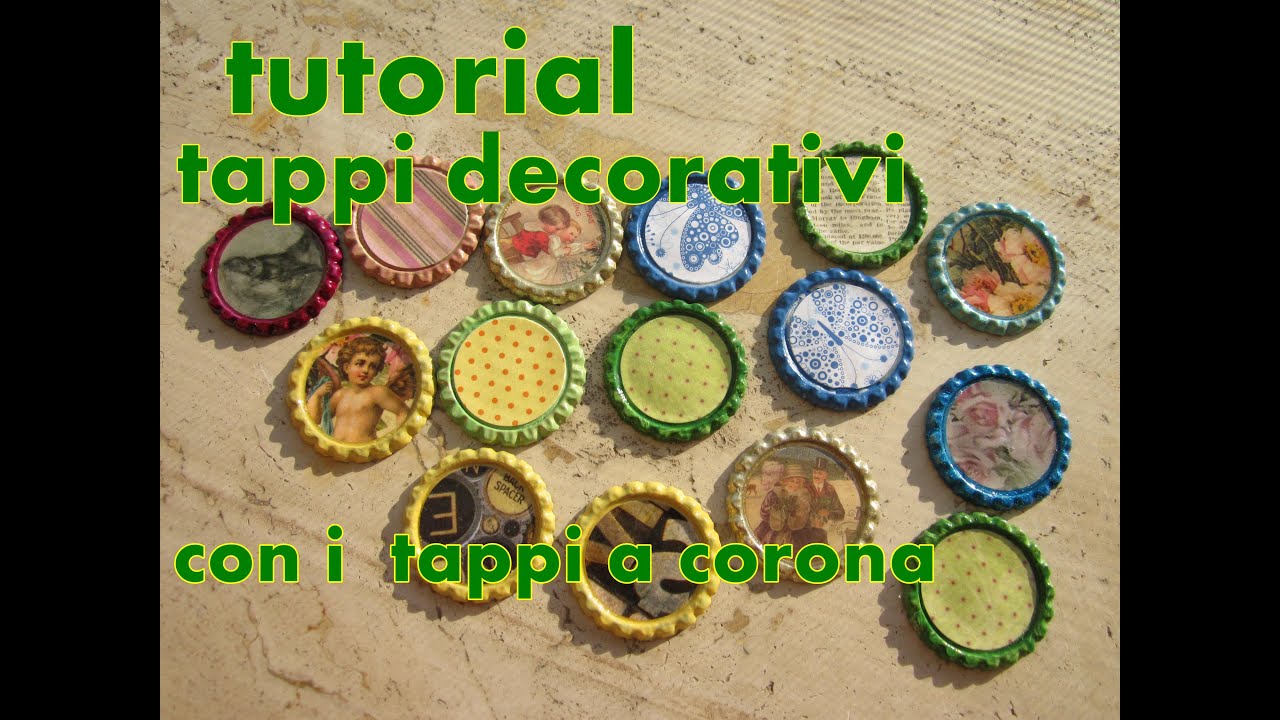 tutorial, tappi decorativi tappi a corona