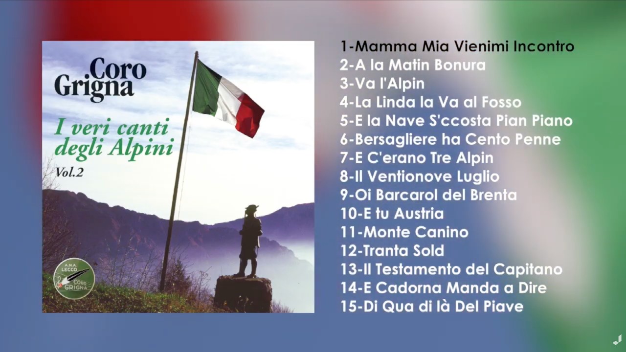 I Veri Canti Degli Alpini Vol.2 - Coro Grigna