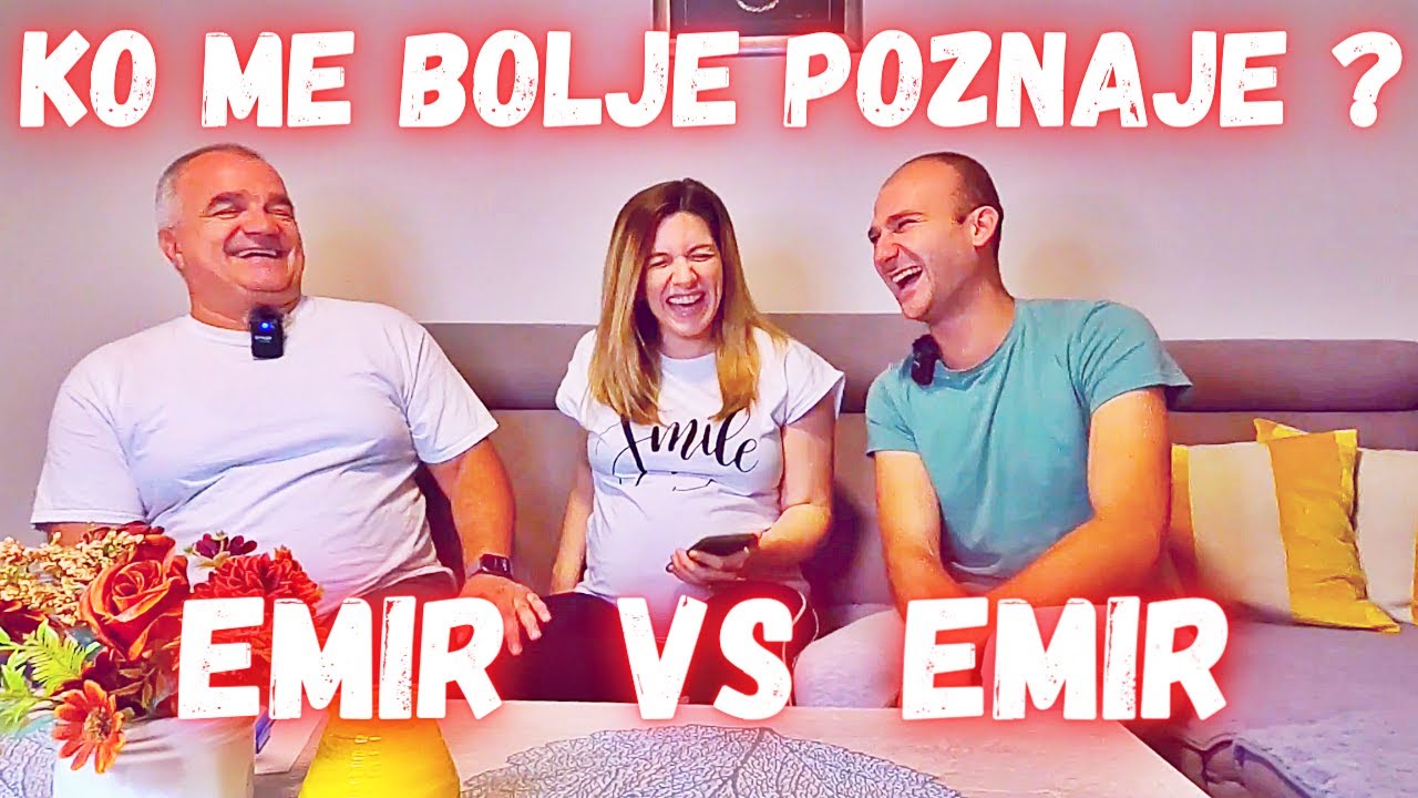 Emir vs Emir: Ko me bolje poznaje