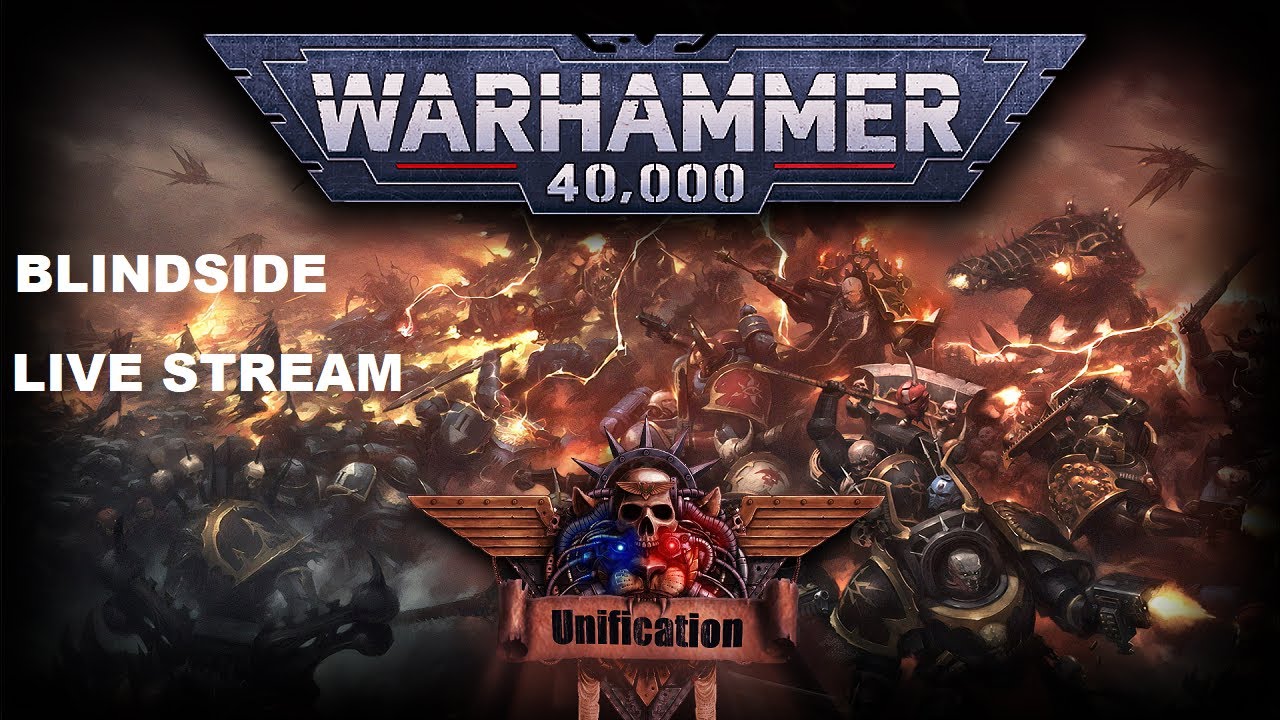 BLINDSIDE WARHAMMER 40K DAWN OF WAR STREAM MY DOG BEAT ME UP TODAY STREAM