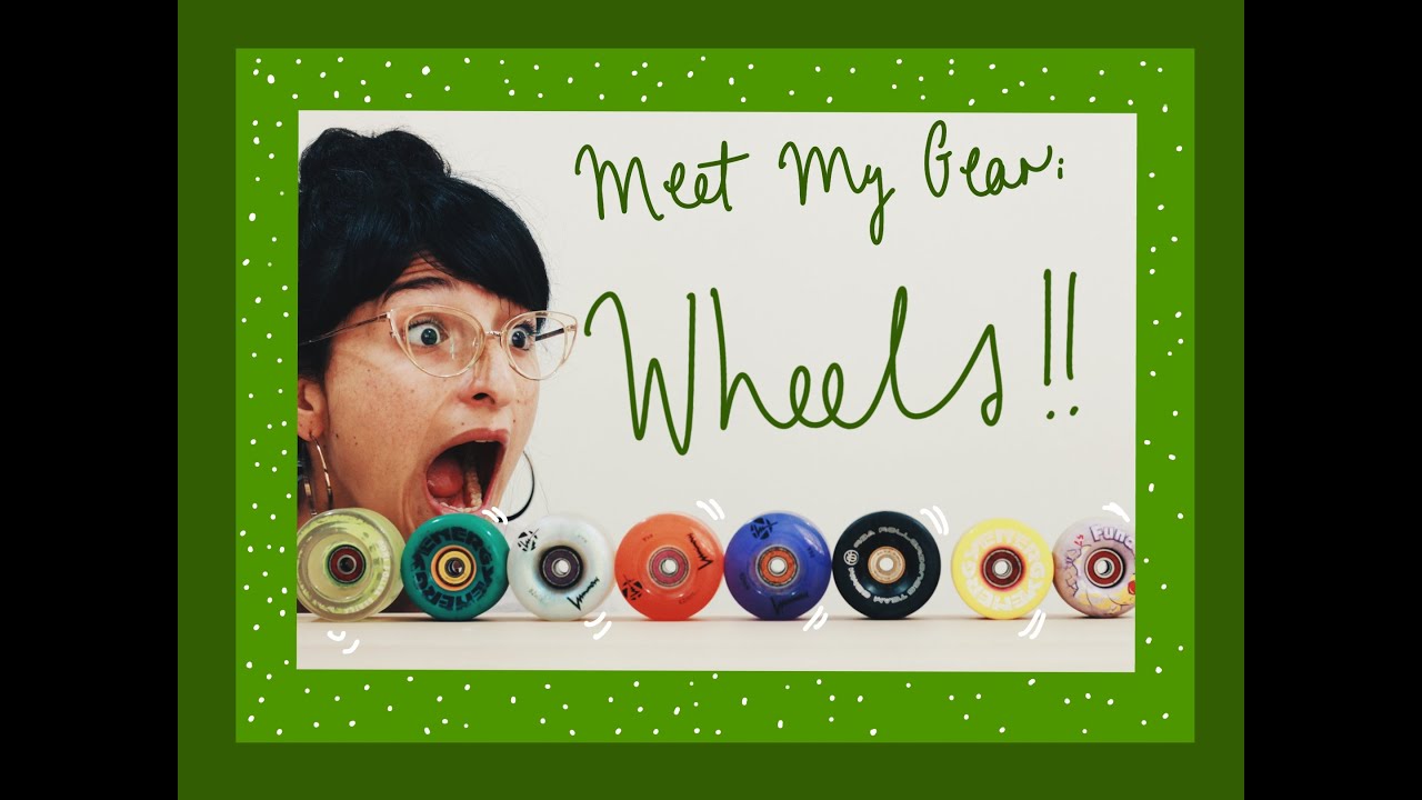 Meet my Gear: WHEELS! Radar, Moxi, Rollerbones and Luminous