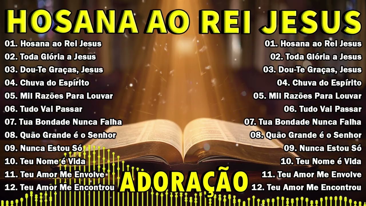 Louvor e Adoração da Manhã 2025 🙏 | Hosana ao Rei Jesus e Mais Belos Louvores