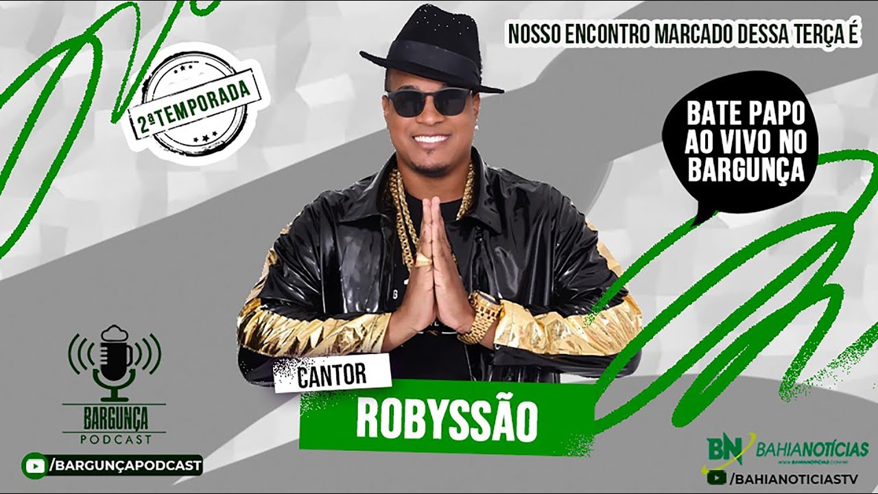 Bargunça Podcast - Robyssão