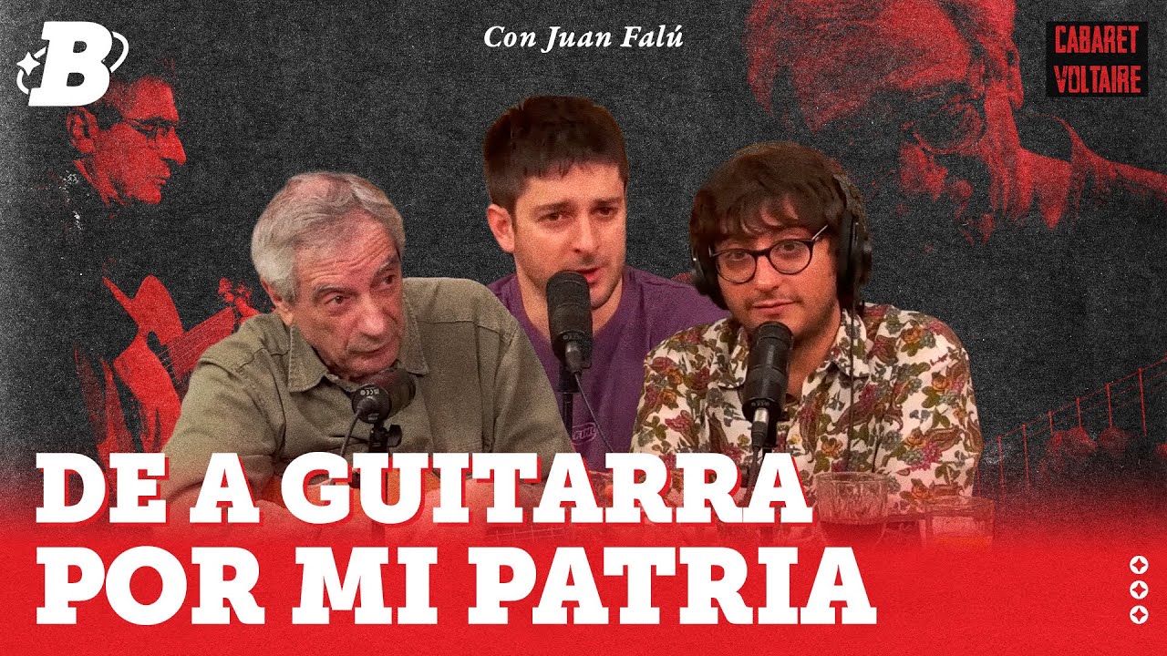 CABARET VOLTAIRE con Juan Falú: De a guitarra por mi patria por #BrindisTV