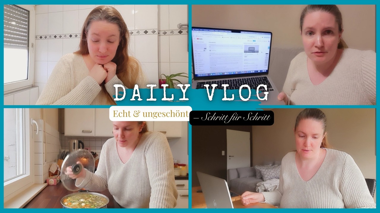 Mein Video war weg 📹, ich war krank – und trotzdem habe ich weiter aufgebaut | Daily Vlog