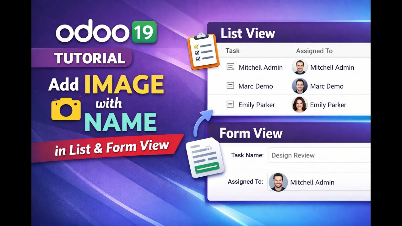 Odoo 19 Tutorial | Add Image with Name in List & Form View || Part 60