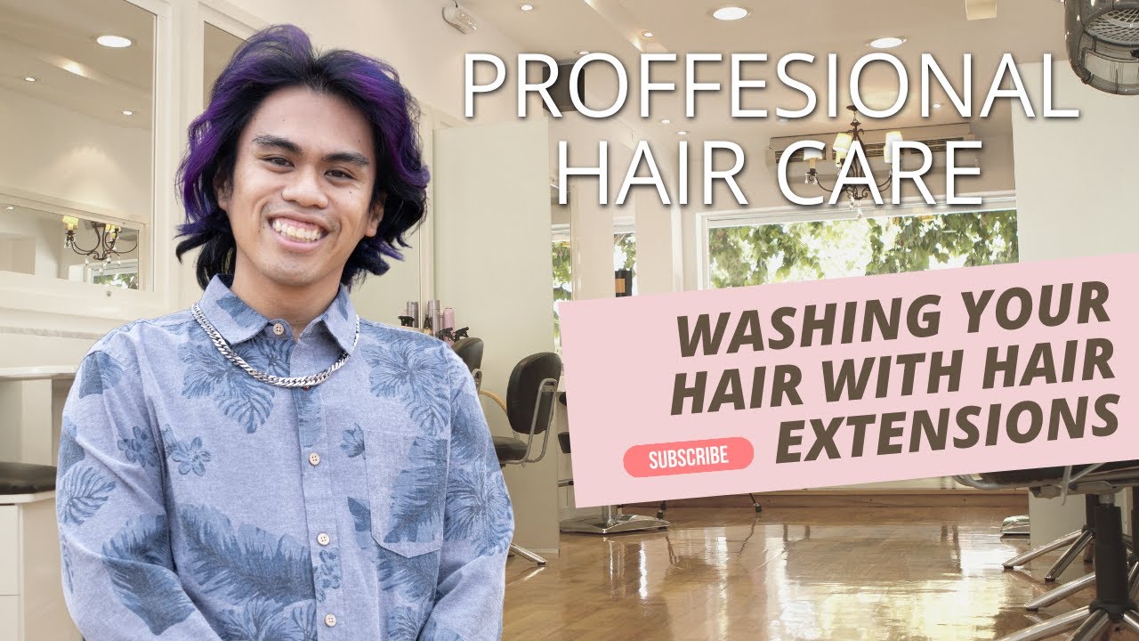 HOW TO WASH HAIR WITH HAIR EXTENSIONS BY A HAND-TIED EXTENSION SPECIALIST