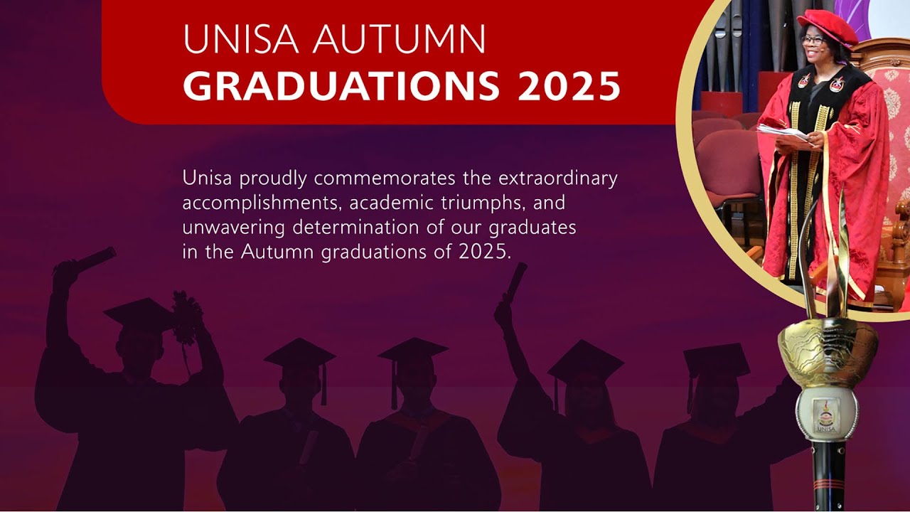 UNIVERSITY OF SOUTH AFRICA AUTUMN GRADUATION CEREMONY 2025