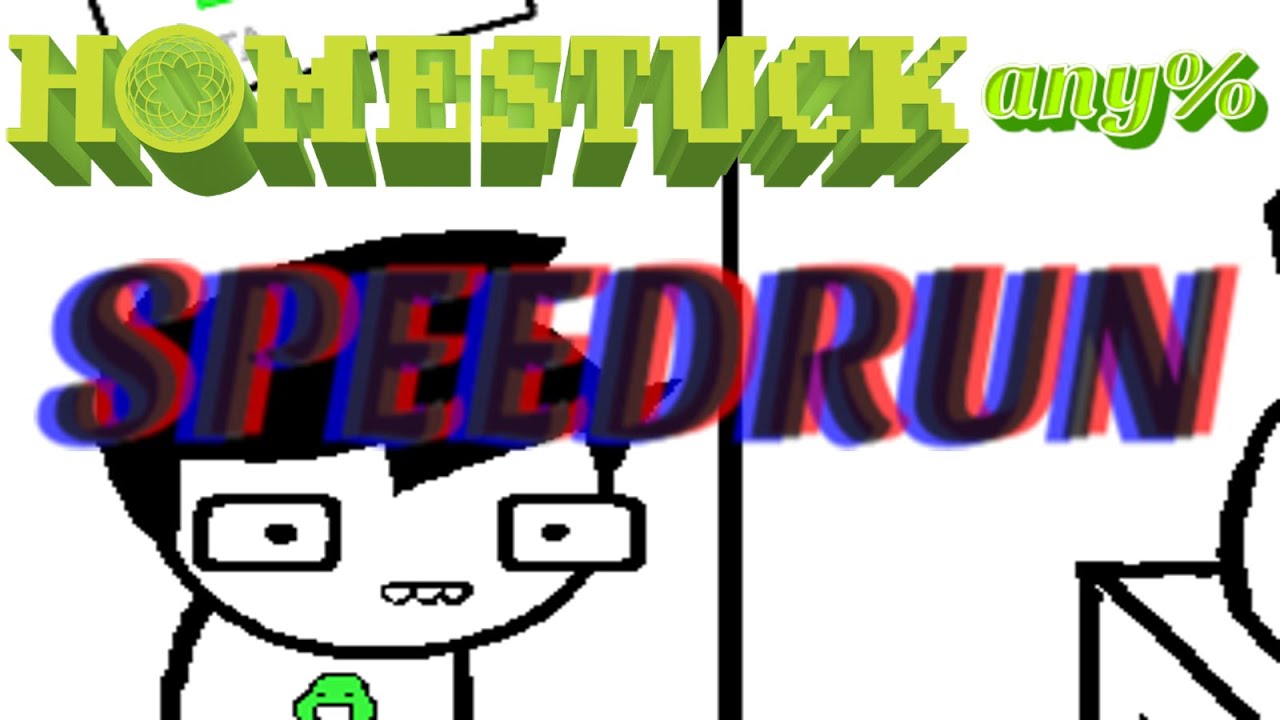 Homestuck any% Speedrun in [8:30] World record