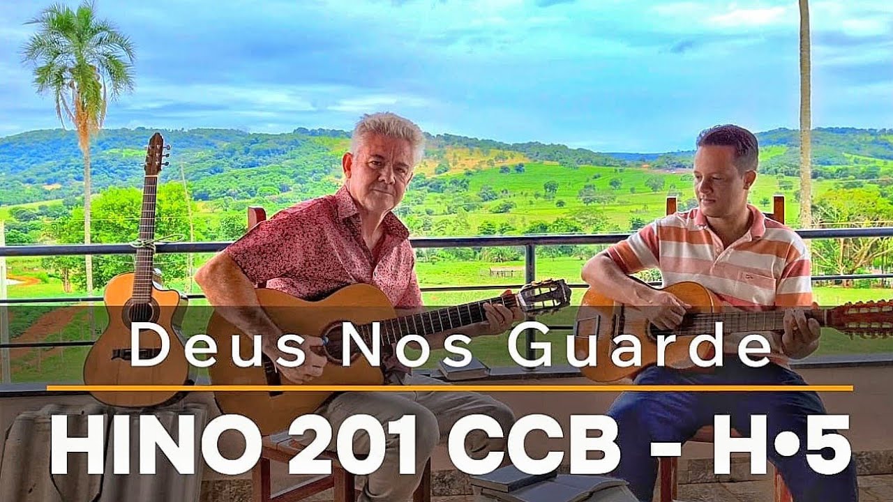 HINO 201 CCB - Deus Nos Guarde - HINÁRIO 5