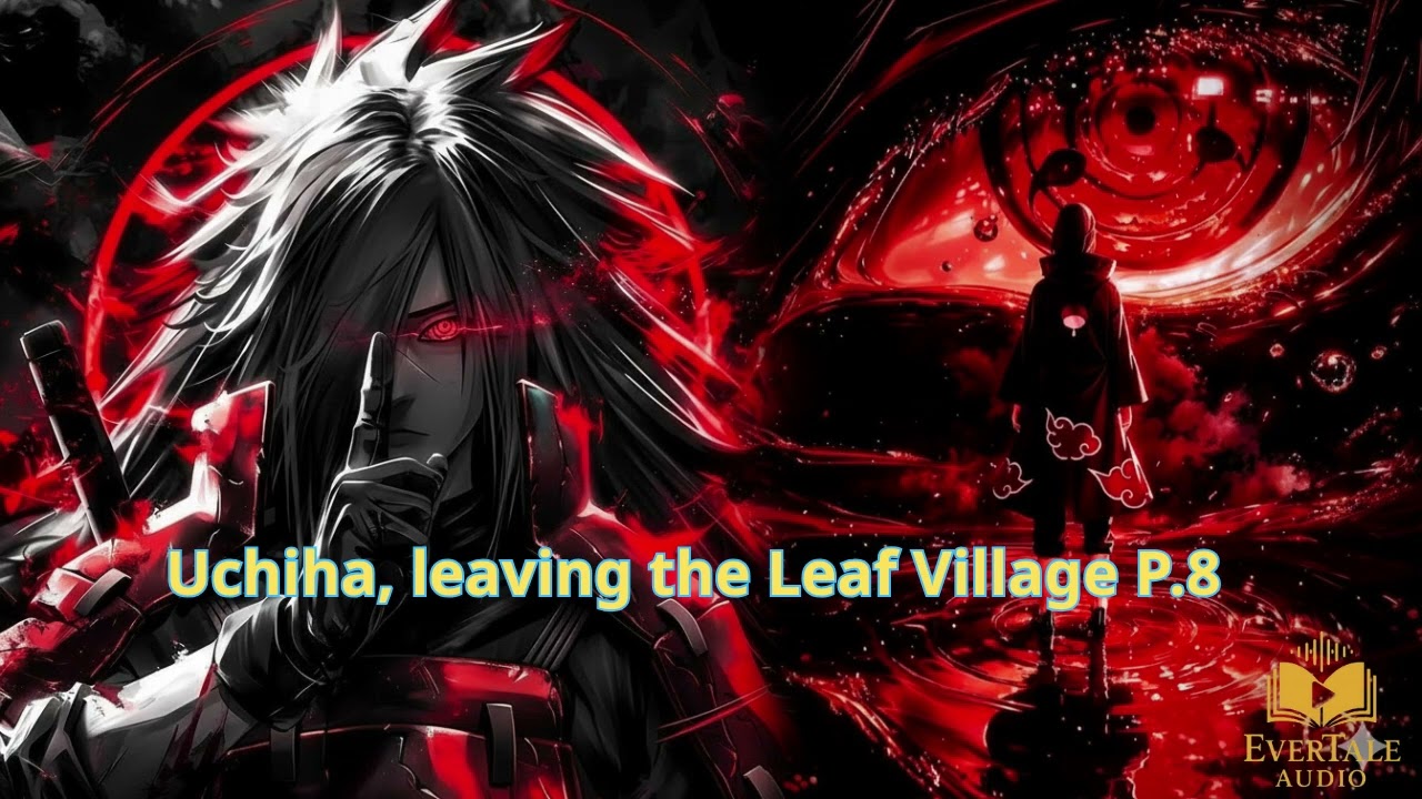 Uchiha, leaving the Leaf Village P8