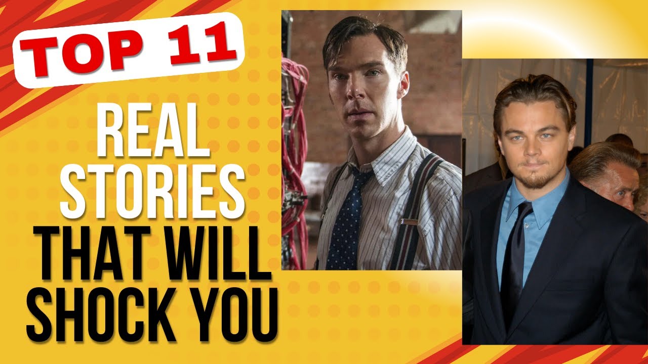 11 True Movies with Mind-Blowing Stories That Will Shock You! 🔥