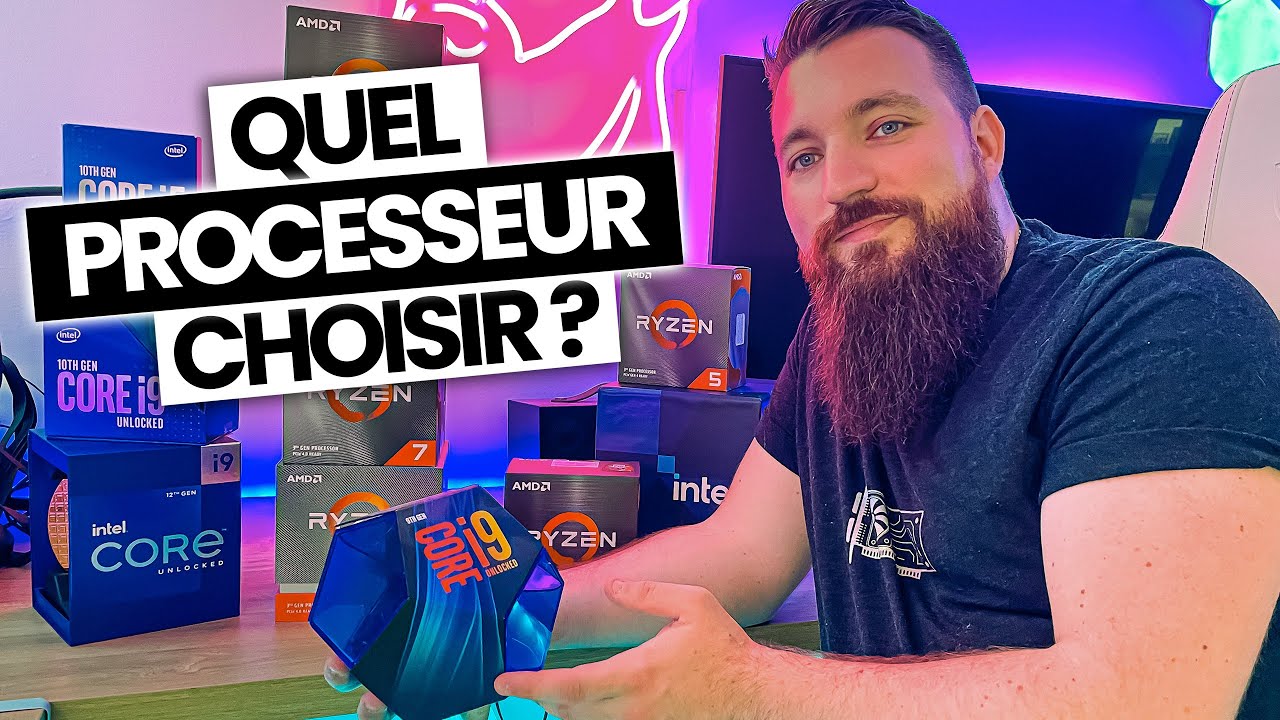 Quel PROCESSEUR choisir pour son PC GAMER
