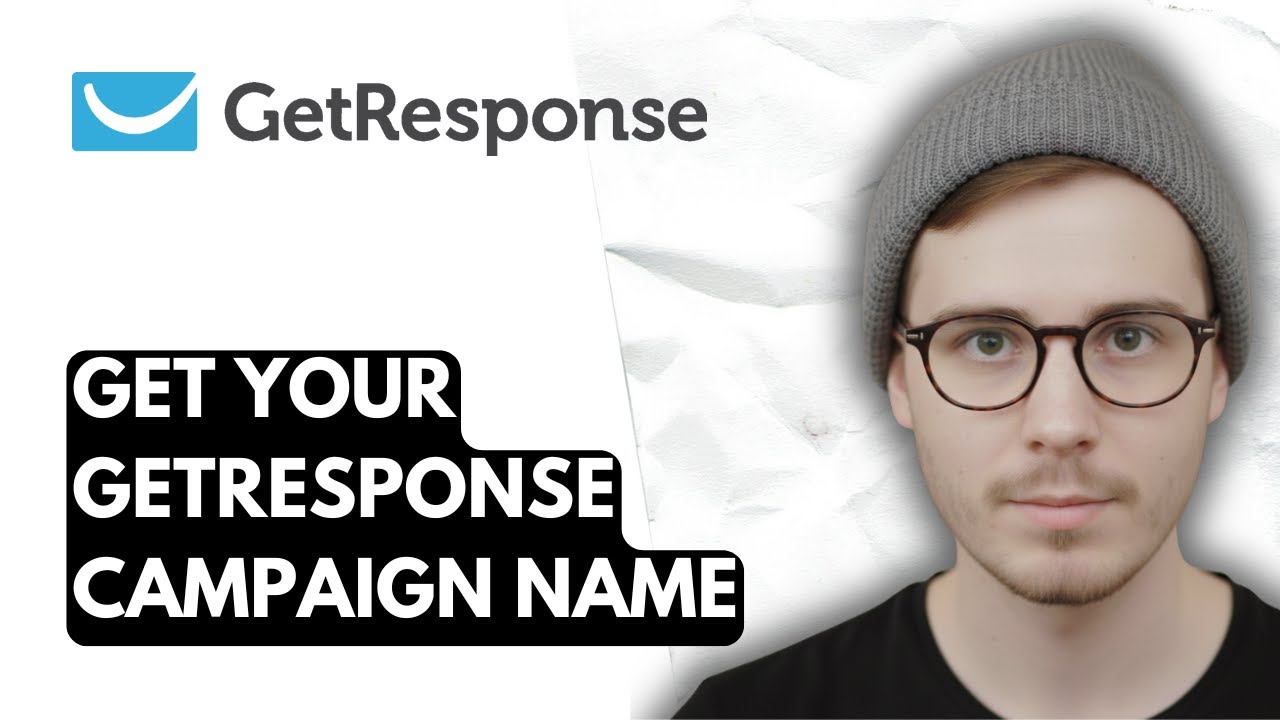How To Get Your Getresponse Campaign Name [2026 Guide]