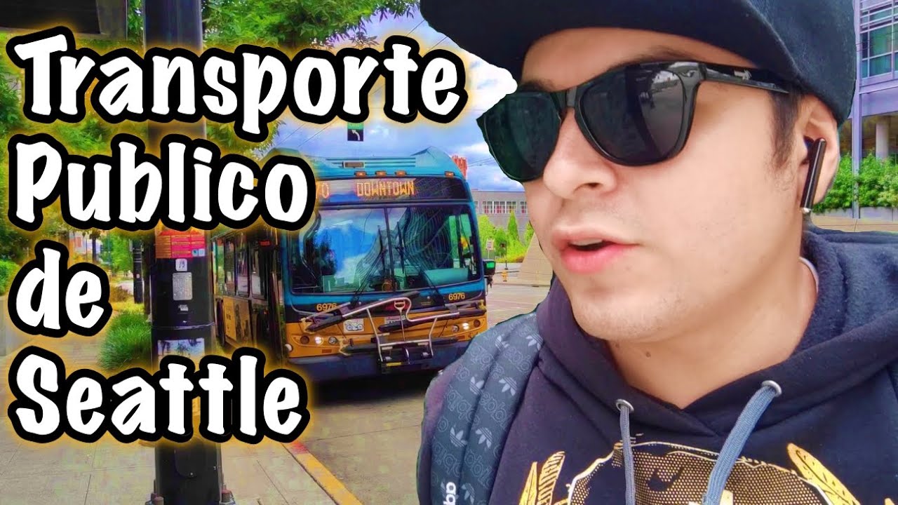 🚌 Transporte publico en SEATTLE, así fue mi experiencia en un bus