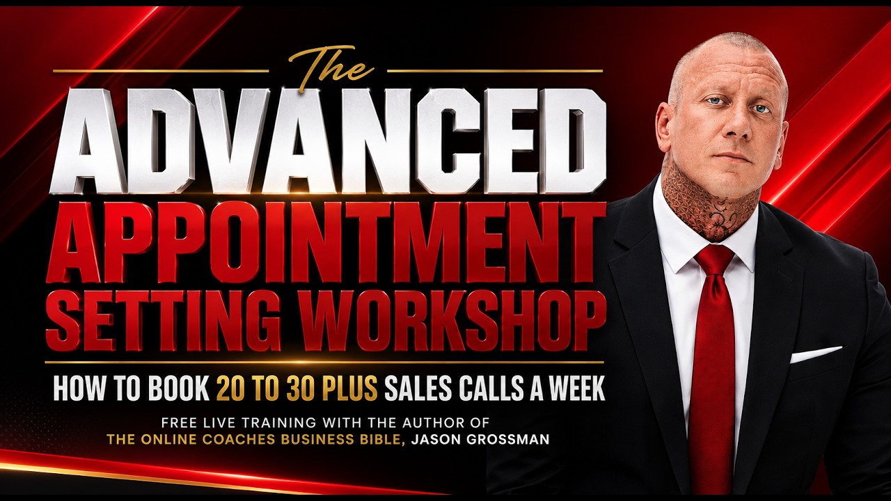 The Advanced Appointment Setting Workshop FULL Video.