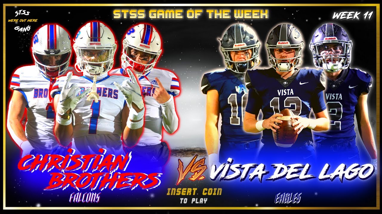 CHRISTIAN BROTHERS VS VISTA DEL LAGO - CHAMPIONSHIP GAME 🔥 LIVED UP TO THE HYPE 🎥📺