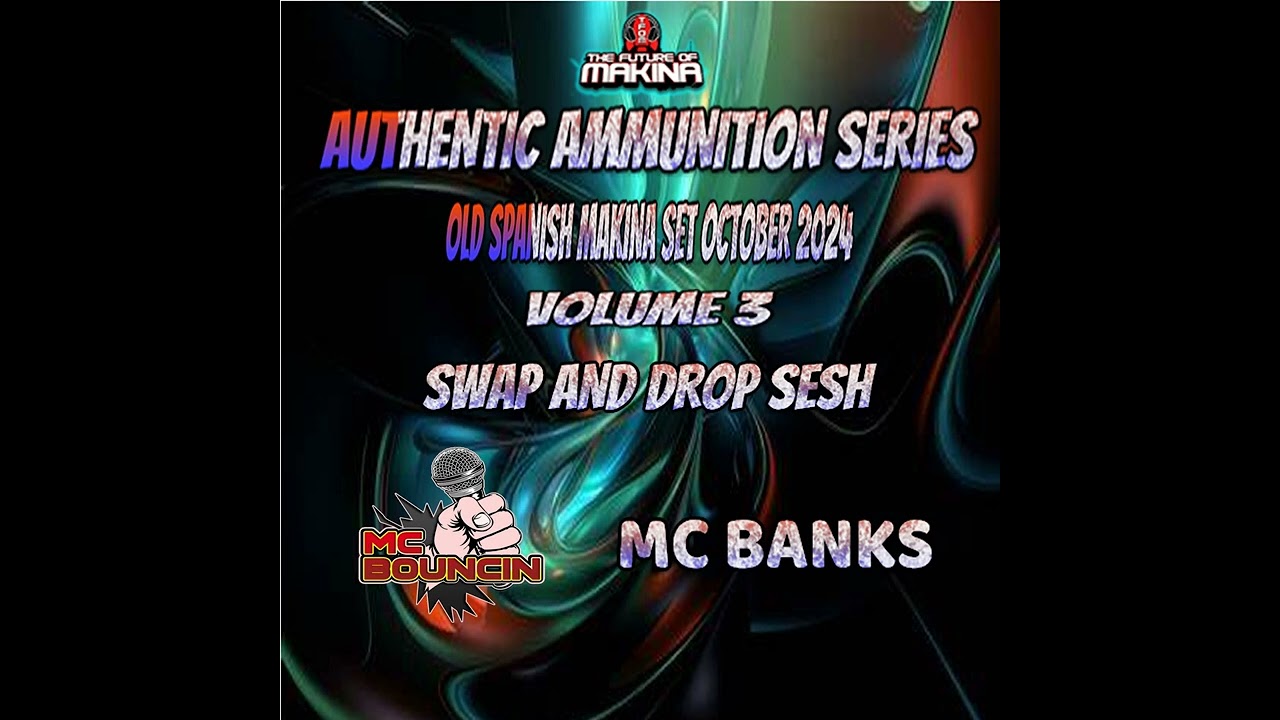 MC BOUNCIN B2B MC BANKS NEW OLD SKOOL MAKINA SET 2024