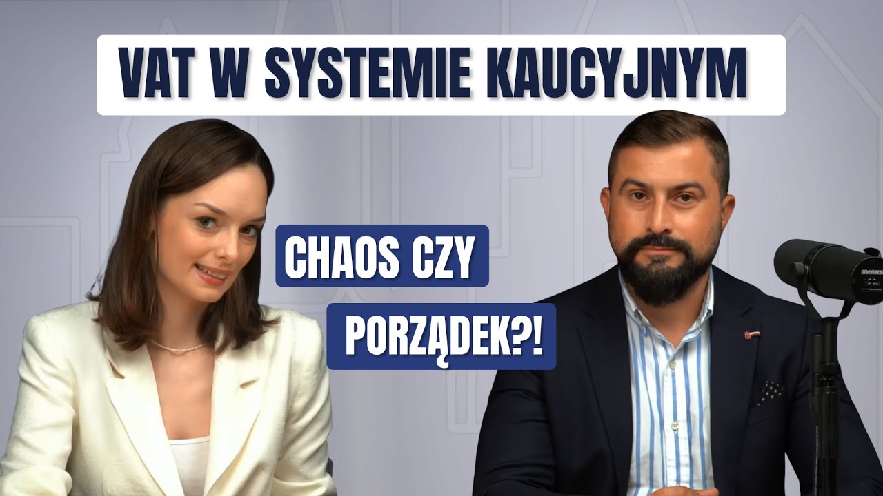 VAT W SYSTEMIE KAUCYJNYM! CHAOS CZY PORZĄDEK?!