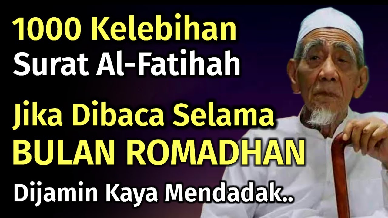 1000 Kelebihan & Khasiat Membaca Surat Al-Fatihah Dibulan ROMADHAN Setiap Hari