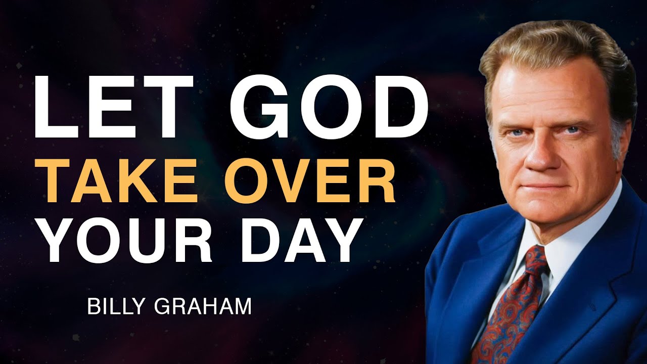 Stop Worrying Today and Let God Take Full Control of Your Life | Billy Graham