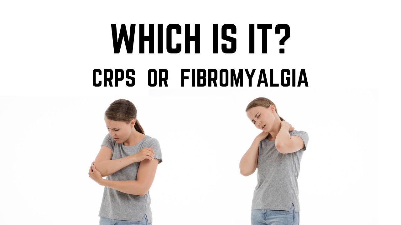 FIBROMYALGIA OR CRPS